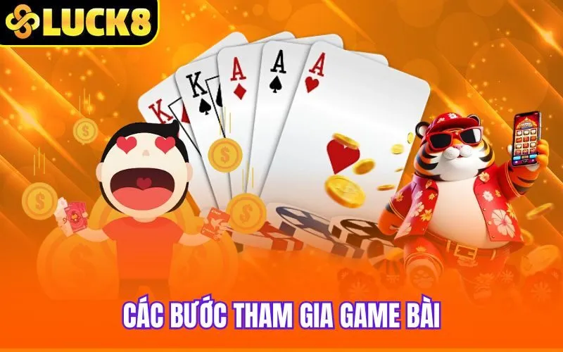 Các bước tham gia game bài